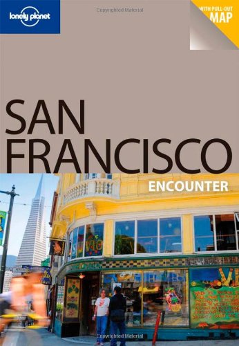 San Francisco (Lonely Planet Encounter Guides)