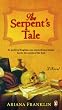 The Serpent's Tale: A Novel