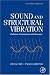 Sound and Structural Vibration: Radiation, Transmission and Response