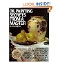 Oil Painting Secrets from a Master