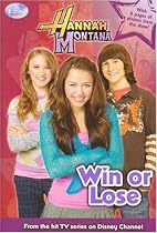 Win or Lose (Hannah Montana #12)