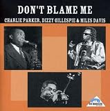 Don't Blame Me