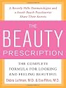 The Beauty Prescription: The Complete Formula for Looking and Feeling Beautiful