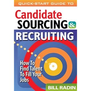 Candidate Sourcing & Recruiting by Bill Radin
