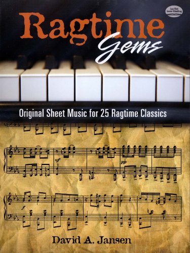 Ragtime Gems: Original Sheet Music for 25 Ragtime Classics (Dover Music for Piano)