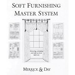 Soft Furnishing Master System: Measuring, Estimating and Make-up Work Sheets Made Easy