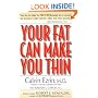 Your Fat Can Make You Thin