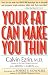 Books : Your Fat Can Make You Thin