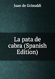 La pata de cabra (Spanish Edition)