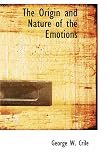 The Origin and Nature of the Emotions: Miscellaneous Papers