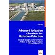Advanced Ionization Chambers for Radiation Detection: Electrode Design and Performance Analysis of High-Pressure Xenon Ionization Chambers