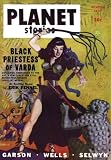 PLANET STORIES - Winter 1947 (Planet Stories Library) PLANET STORIES - Winter 1947 (Planet Stories Library)