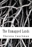 The Unmapped Lands