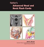 Netter s Advanced Head & Neck Flash Cards (Netter Basic Science)