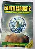 The Earth report 2 : monitoring the battle for our environment