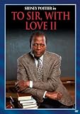 To Sir With Love II