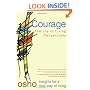 Courage: The Joy of Living Dangerously