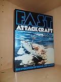 Fast attack craft : the evolution of design and tactics