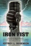 Iron Fist: The Lives of Carl Kiekhaefer