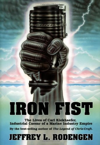 iron fist the lives of carl kiekhaefer