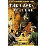 The Caves of Fear: A Rick Brant Science-Adventure Story (with linked TOC)