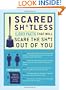 Scared Sh*tless: 1,003 Facts That Will Scare the Sh*t Out of You