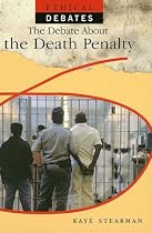The Debate About the Death Penalty (Ethical Debates)