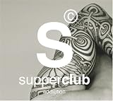 Supperclub: Addiction