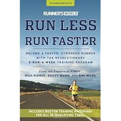 Runner's World Run Less, Run Faster: Become a Faster, Stronger Runner with the Revolutionary 3-Run-a-Week Training Program