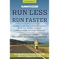 Runner's World Run Less, Run Faster, Revised Edition: Become a Faster, Stronger Runner with the Revolutionary 3-Run-a-Week Training Program