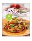 Pasta : Delicious Recipes for a Healthy Life