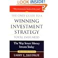 The Only Guide to a Winning Investment Strategy You'll Ever Need: The Way Smart Money... by Larry E. Swedroe