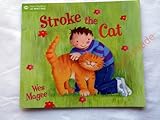 Stroke the cat : a collection of poems