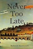 Never too late