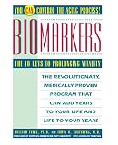 Biomarkers: The 10 Keys to Prolonging Vitality