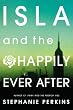Isla and the Happily Ever After