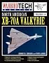 North American XB-70A Valkyrie - Warbird Tech Vol 34