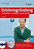 Existenzgr�ndung: Gesch�ftsidee - Finanzierung - Vertr�ge auf CD