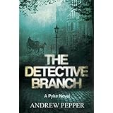 the detective branch a pyke novel a pyke mystery series