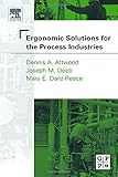 Ergonomic solutions for the process industries