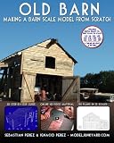 Old Barn: Making an Old Barn Model from Scratch