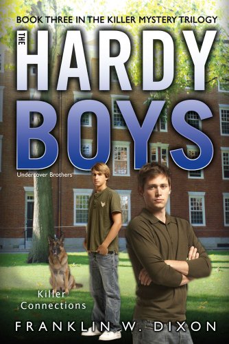Killer Connections (The Killer Mystery Trilogy #3 / Hardy Boys: Undercover Brothers #33)