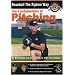 Baseball the Ripken Way: Fundamentals of Pitching