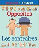 Opposite Les Contraires (Bilingual First Books)
