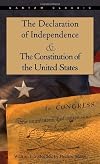 The Declaration of Independence and The Constitution of the United States (Bantam Classic)