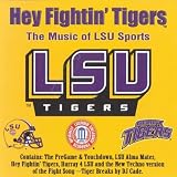 Hey Fightin Tigers: Songs of Lsu