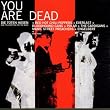 You Are Dead