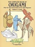 The Complete Book of Origami: Step-by Step Instructions in Over 1000 Diagrams (Dover Origami Papercraft)