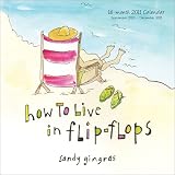 2011 How to Live in Flip-Flops mini wall calendar
