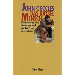 Das R�tsel Mensch. Die Evolution des Menschen und die Funktion des Gehirns.